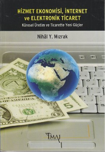 Hizmet Ekonomisi, İnternet Ve Elektronik Ticaret kitabı