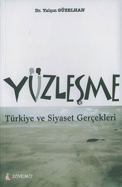 Yüzleşme - Türkiye Ve Siyaset Gerçekleri kitabı
