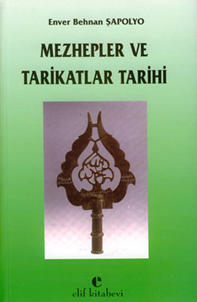 Mezhepler Ve Tarikatlar Tarihi kitabı