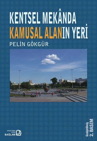 Kentsel Mekanda Kamusal Alanın Yeri kitabı