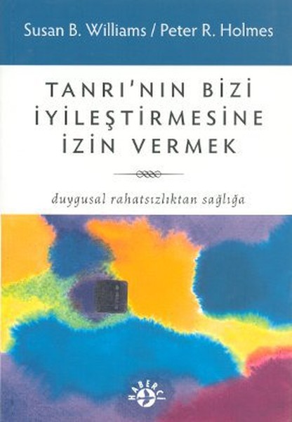 Tanrı'nın Bizi İyileştirmesine İzin Vermek kitabı