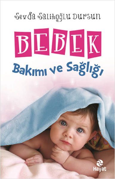 Bebek Bakımı Ve Sağlığı kitabı