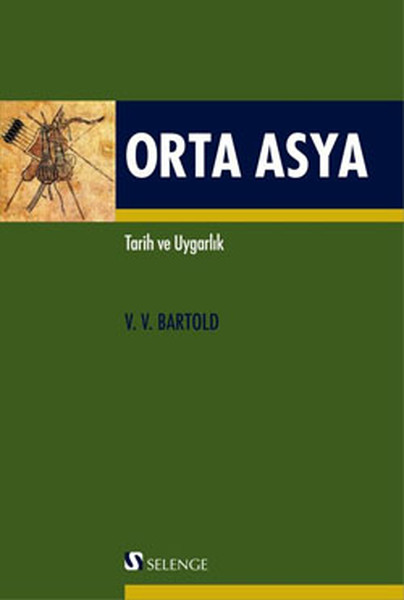 Orta Asya - Tarih Ve Uygarlık kitabı