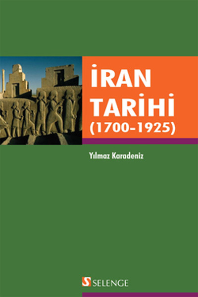 İran Tarihi (1700 - 1925)  kitabı