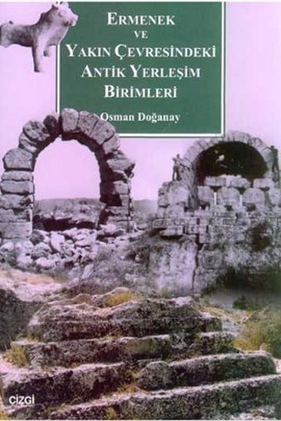 Ermenek Ve Yakın Çevresindeki Antik Yerleşim Birimleri kitabı