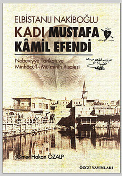 Elbistanlı Nakiboğlu Kadı Mustafa Kamil Efendi kitabı