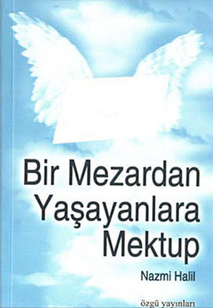 Bir Mezardan Yaşayanlara Mektup kitabı