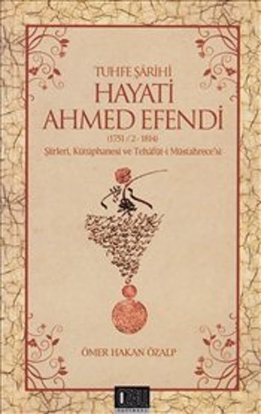 Tuhfe Şairi Hayati Ahmed Efendi kitabı