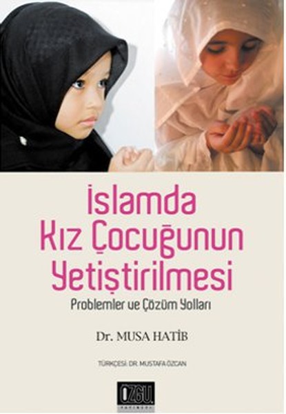 İslamda Kız Çocuğunun Yetiştirilmesi kitabı