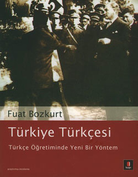 Türkiye Türkçesi- Türkçe Öğretiminde Yeni Bir Yöntem kitabı