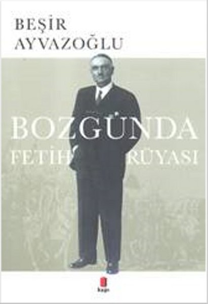 Bozgunda Fetih Rüyası kitabı