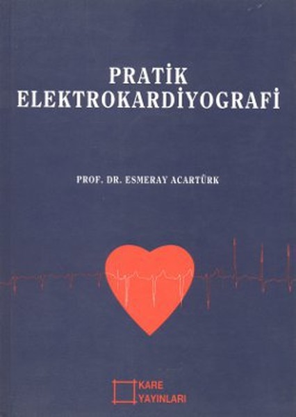 Pratik Elektrokardiyografi kitabı