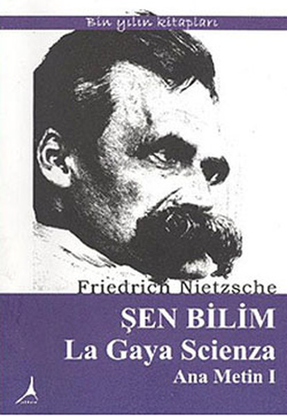 Şen Bilim La Gaya Scienza Ana Metin 1 kitabı