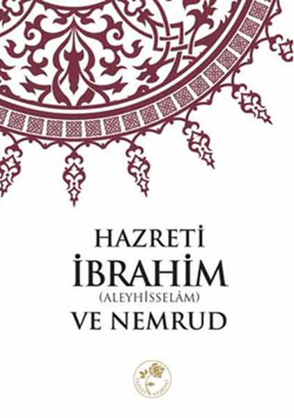 Hazreti İbrahim (Aleyhisselam) Ve Nemrud kitabı