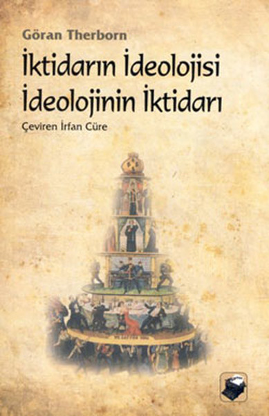 İktidarın İdeolojisi İdeolojinin İktidarı kitabı