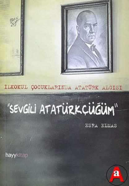 Sevgili Atatürkçüğüm kitabı