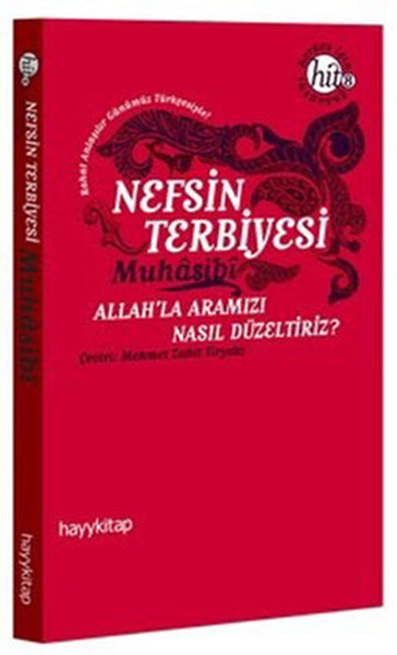 Nefsin Terbiyesi Allah'la Aramızı Nasıl Düzeltiriz kitabı