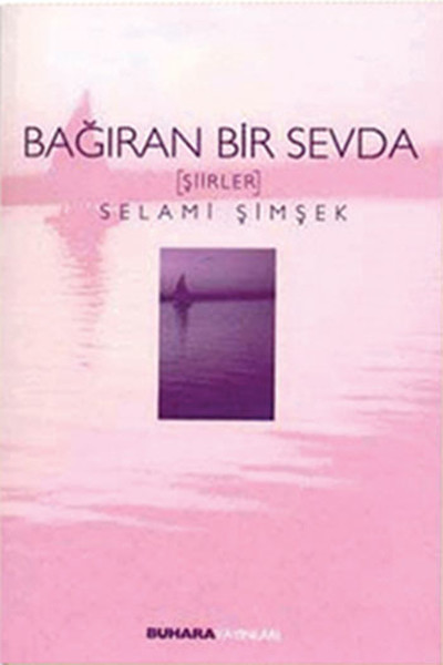 Bağıran Bir Sevda kitabı