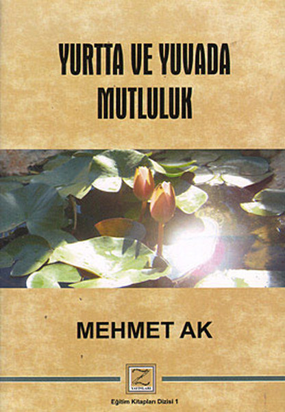 Yurtta Ve Yuvada Mutluluk kitabı