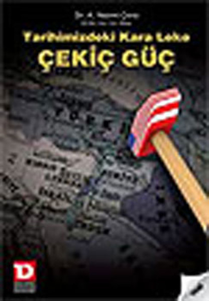 Tarihimizdeki Kara Leke Çekiç Güç kitabı