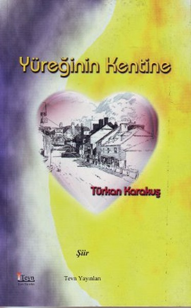 Yüreğinin Kentine kitabı