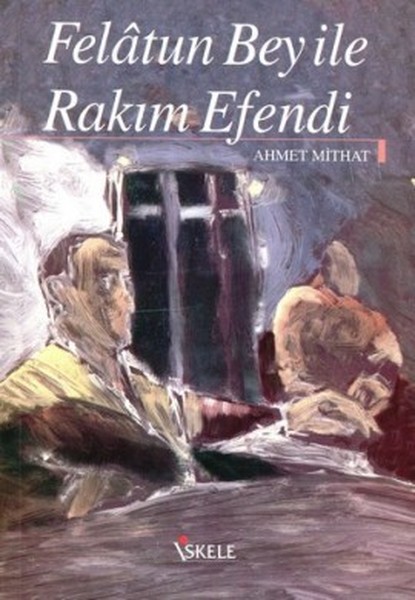 Felatun Bey İle Rakım Efendi kitabı