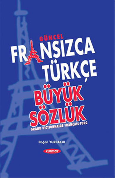Güncel Fransızca-Türkçe Büyük Sözlük kitabı
