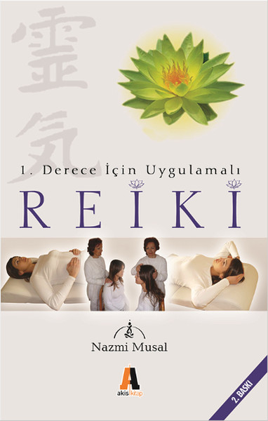 1. Derece İçin Uygulamalı Reiki kitabı