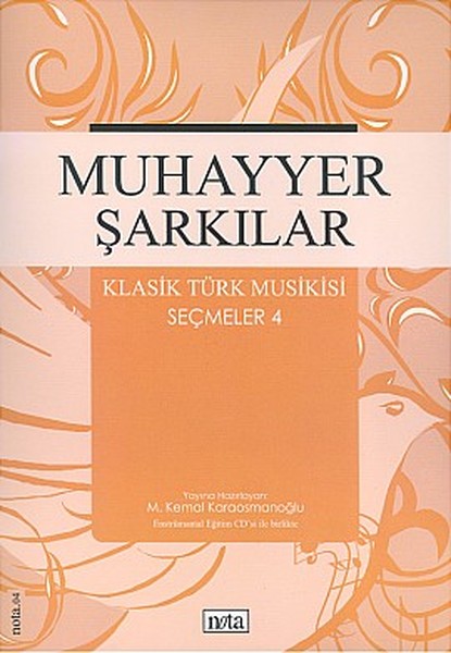 Muhayyer Şarkılar - Klasik Türk Musikisi Seçmeler 4 kitabı