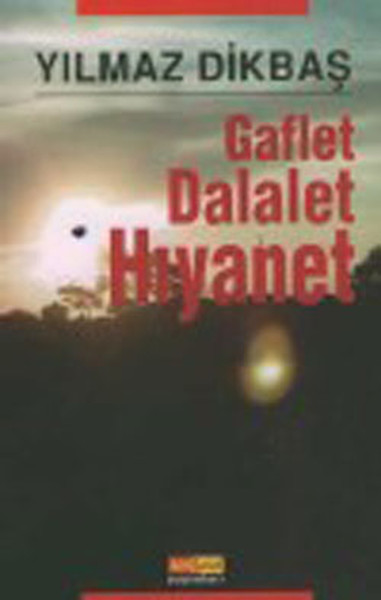 GaflEt- DalalEt- Hıyanet kitabı