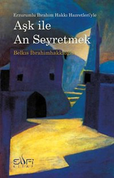 Aşk İle An Seyretmek kitabı