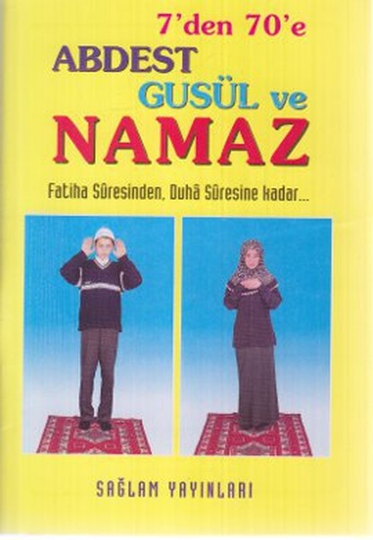 7'den 7'e Abdest Gusül Ve Namaz (Kod: 012)  kitabı