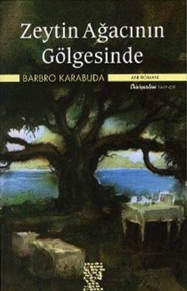 Zeytin Ağacının Gölgesinde kitabı