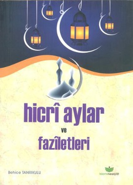 Hicri Aylar Ve Faziletleri kitabı