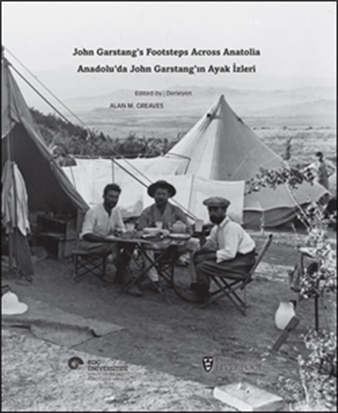 Anadolu'da John Garstang'ın Ayak İzleri kitabı