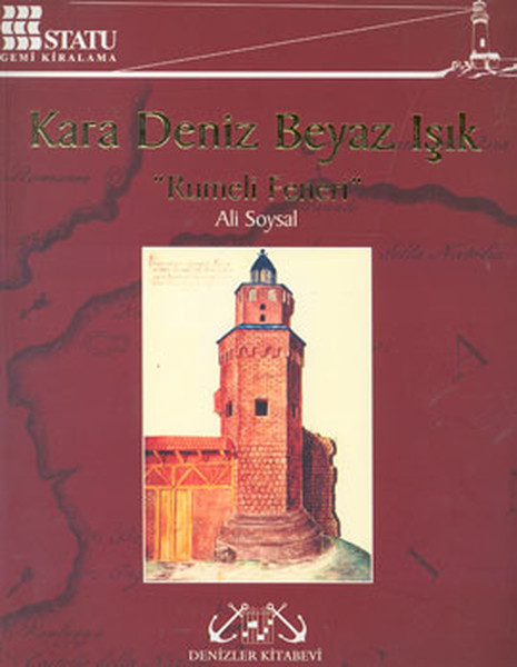 Kara Deniz Beyaz Işık'Rumeli Feneri' kitabı