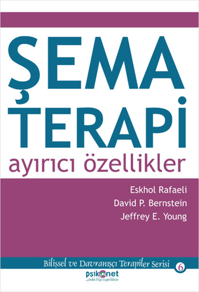 Şema Terapi: Ayırıcı Özellikler kitabı