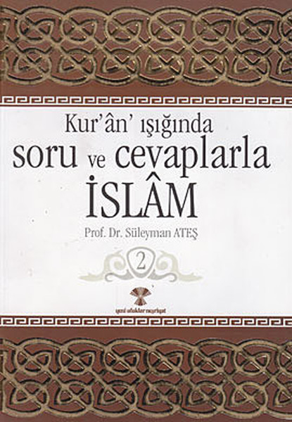 Kur'an Işığında Soru Ve Cevaplarla İslam Cilt: 2 kitabı