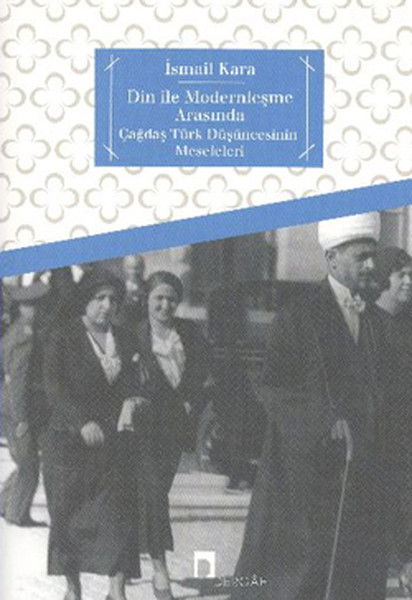 Din İle Modernleşme Arasında kitabı