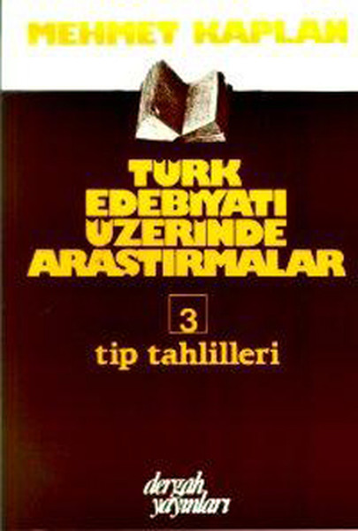 Türk Edebiyatı Üzerine Araştırmalar 3 - Tıp Tahlilleri kitabı