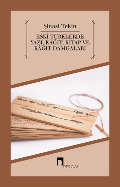 Eski Türklerde Yazı, Kağıt, Kitap Ve Kağıt Damgaları kitabı