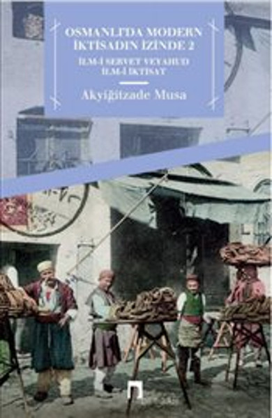 Osmanlı'da Modern İktisadın İzinde 2 kitabı