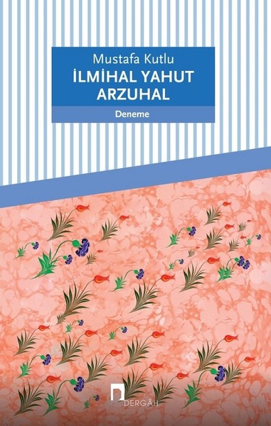 İlmihal Yahut Arzuhal kitabı