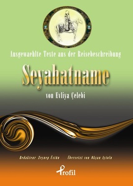 Ausgewaehlte Texte Aus Der Reisebeschreibung Seyahatname Von Evliya Çelebi kitabı