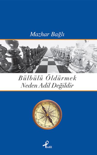 Bülbülü Öldürmek Neden Adil Değildir kitabı