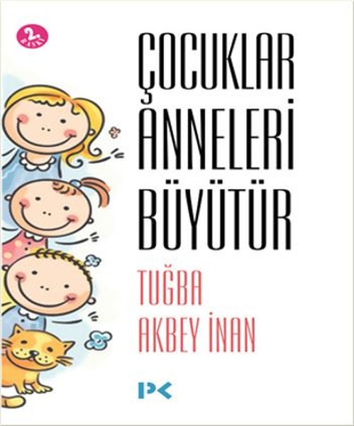 Çocuklar Anneleri Büyütür kitabı