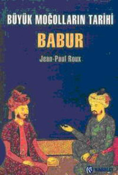 Büyük Moğolların Tarihi Babur kitabı