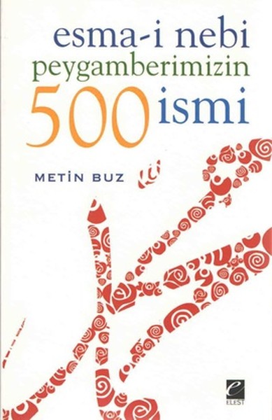 Esma-İ Nebi Peygamberimizin 500 İsmi kitabı