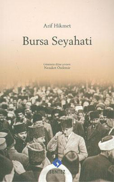 Arif Hikmet Bursa Seyahati kitabı