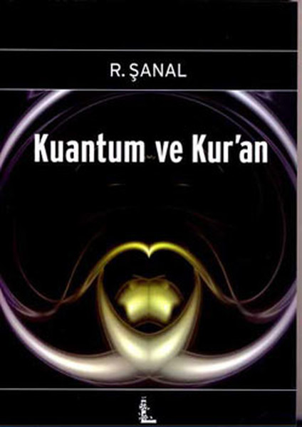 Kuantum Ve Kur'an kitabı